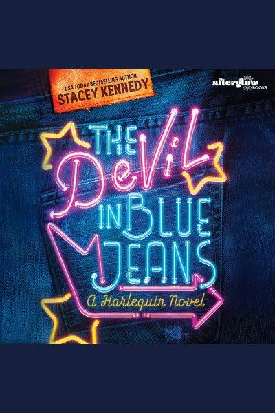 The Devil in Blue Jeans [electronic resource] / Stacey Kennedy.