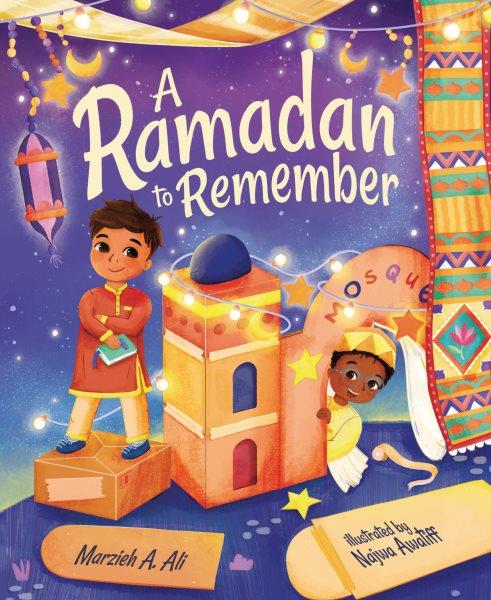 A Ramadan to remember. Holidays in our home [electronic resource] / Marzieh A. Ali.
