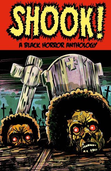 Shook! A Black Horror Anthology [electronic resource] / Shawn Alleyne.