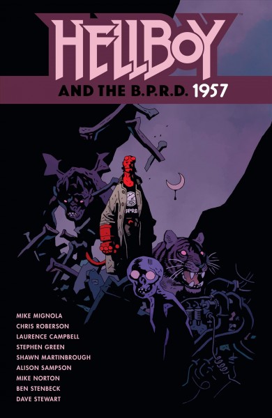 Hellboy and the B.P.R.D.. 1957 [electronic resource] / Mike Mignola.