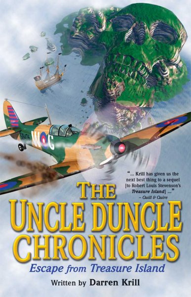 The Uncle Duncle chronicles : escape from Treasure Island / written by Darren Krill.