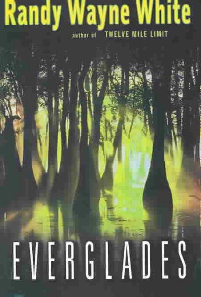Everglades / Randy Wayne White.