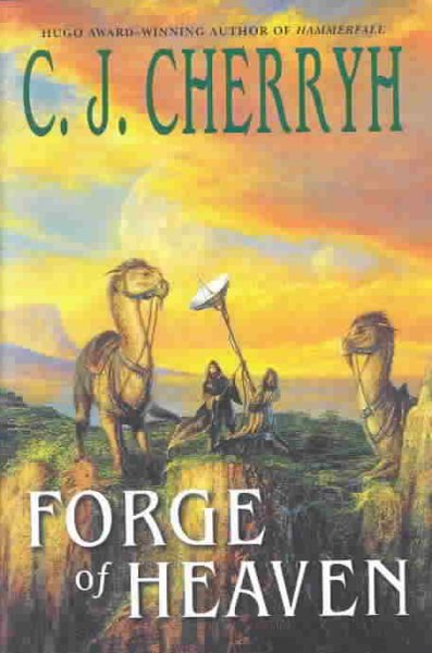 Forge of heaven / C.J. Cherryh.