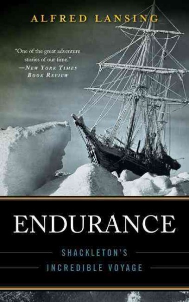 Endurance : Shackleton's incredible voyage / Alfred Lansing.