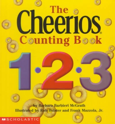 The Cheerios Counting Book 1, 2, 3 / Barbara Barbieri McGrath.