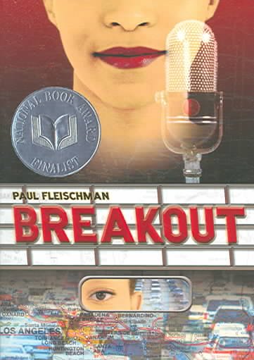 Breakout [text] / Paul Fleischman.