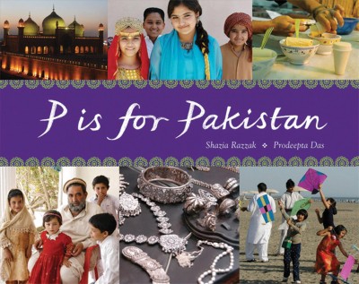 P is for Pakistan / Shazia Razzak, Prodeepta Das.