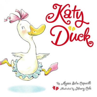 Katy Duck / by Alyssa Satin Capucilli ; illustrated by Henry Cole.
