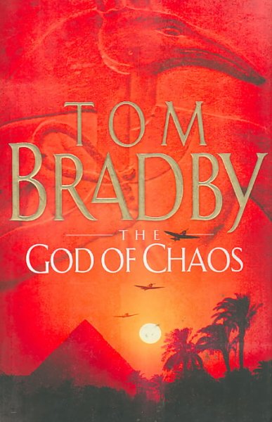 The God of chaos / Tom Bradby.