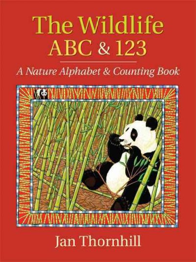 The wildlife ABC & 123 : a nature alphabet & counting book / Jan Thornhill.