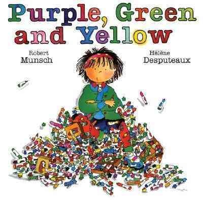 Purple, green and yellow / story by Robert Munsch, illustrated by Hélène Desputeaux.