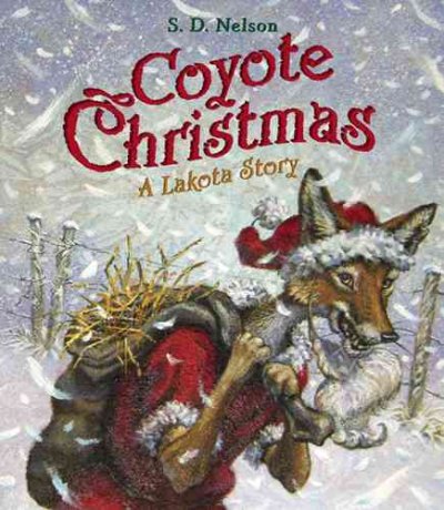 Coyote's Christmas / by S.D. Nelson.