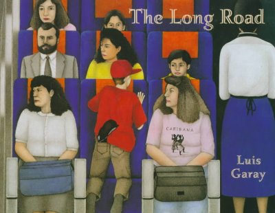 The long road / by Luis Garay.