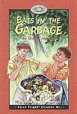 Bats in the garbage / by Sharon Jennings ; illustrated by John Mardon.