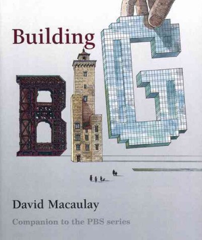 Building big / David Macaulay.