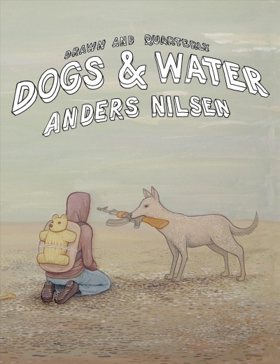 Dogs & water / Anders Nilsen.