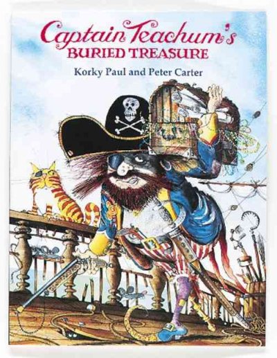 Captain Teachum's buried treasure / Korky Paul and Peter Carter.