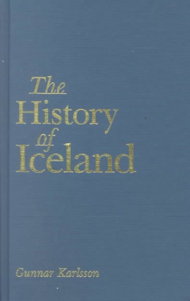 The history of Iceland / Gunnar Karlsson.