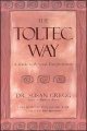 Go to record The Toltec way : a guide to personal transformation