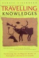 Travelling knowledges : positioning the im/migrant reader of Aboriginal literatures in Canada  Cover Image
