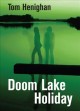 Go to record Doom Lake holiday