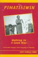 Go to record Pimatisiwin : walking in a good way : a narrative inquiry ...
