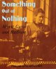 Go to record Something out of nothing : Marie Curie and radium