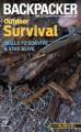 Go to record Backpacker magazine's outdoor survival : skills to survive...