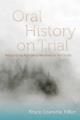 Oral history on trial : recognizing aboriginal narratives in the courts  Cover Image