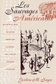 Les sauvages amGericains : representations of Native Americans in French and English colonial literature  Cover Image
