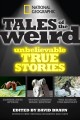 National Geographic tales of the weird unbelievable true stories  Cover Image