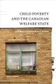 Child poverty and the Canadian welfare state : from entitlement to charity  Cover Image