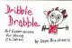 Go to record Dribble drabble : art experiences for young children.