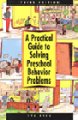 Go to record A practical guide to solving preschool behavior problems