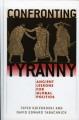 Confronting tyranny : ancient lessons for global politics  Cover Image