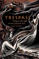 Go to record Trespass : living at the edge of the promised land