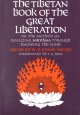 Go to record The Tibetan book of the great liberation, or, The method o...