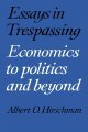 Go to record Essays in trespassing : economics to politics and beyond