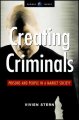 Go to record Creating criminals : prisons and people in a market society