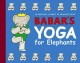 Babar's yoga for elephants  Cover Image