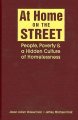 Go to record At home on the street : people, poverty, and a hidden cult...