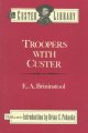 Go to record Troopers with Custer : historic incidents of the Battle of...