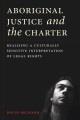 Go to record Aboriginal justice and the Charter : realizing a culturall...