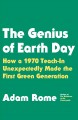 Go to record The genius of Earth Day : how a 1970 teach-in unexpectedly...
