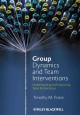 Group dynamics and team interventions : understanding and improving team performance  Cover Image