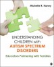 Go to record Understanding children with autism spectrum disorders : ed...
