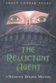 Go to record The case of the reluctant agent : a Sherlock Holmes mystery