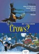 Go to record Do you know crows?