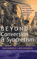 Beyond conversion and syncretism : Indigenous encounters with missionary Christianity, 1800-2000  Cover Image
