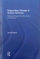 Go to record Supporting change in autism services : bridging the gap be...